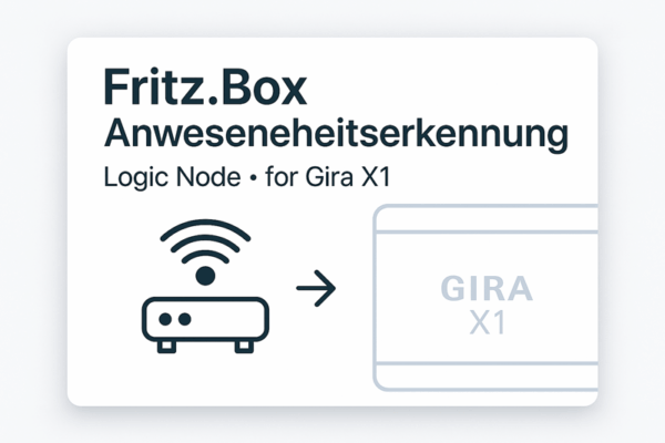 Gira X1 Logikbaustein: Fritz.Box Anwesenheitserkennung