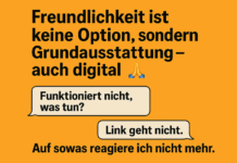 Freundlichkeit ist keine Option, sondern Grundausstattung – auch digital!